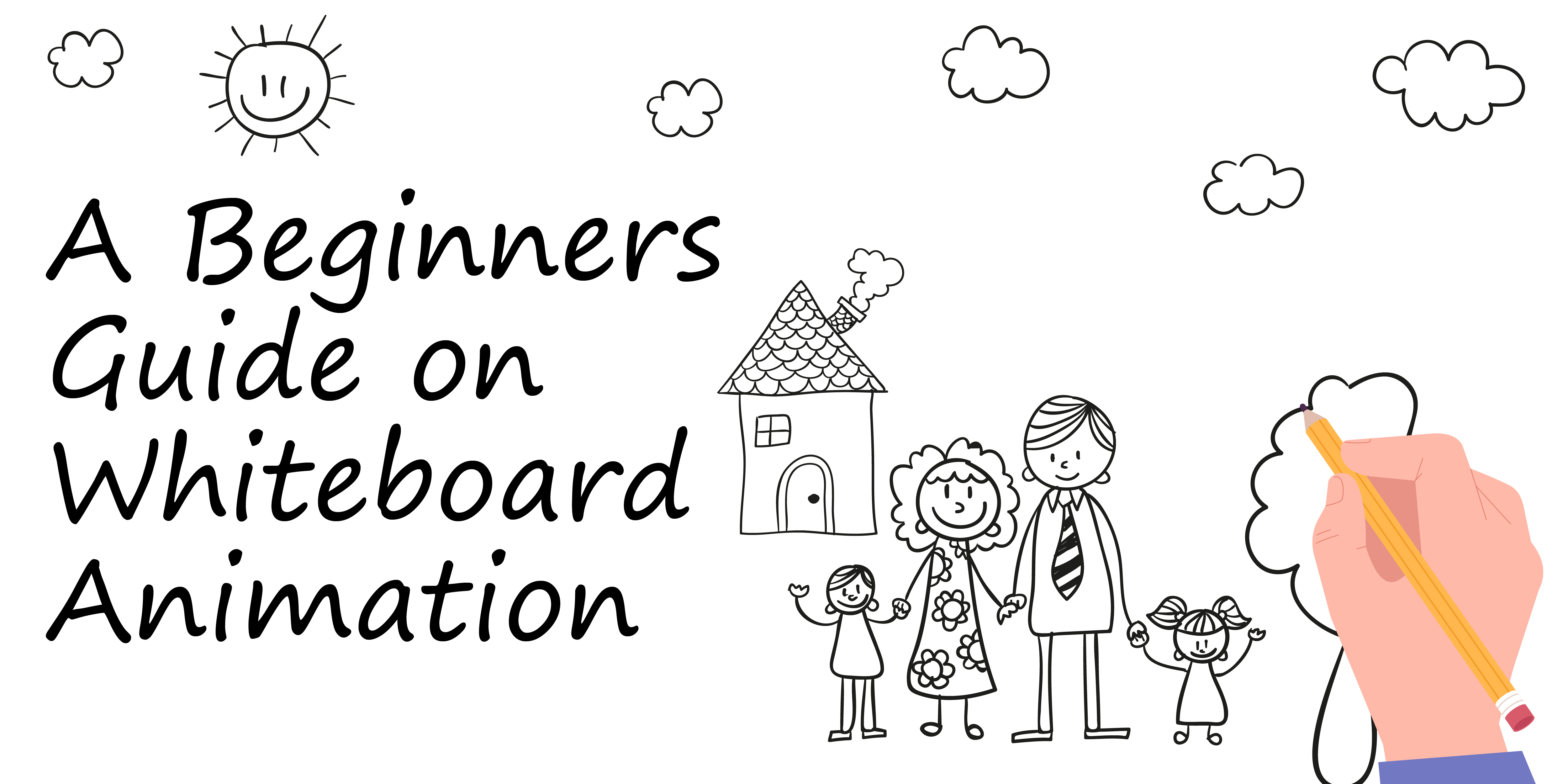 The Beginners Guide to Whiteboard Animation