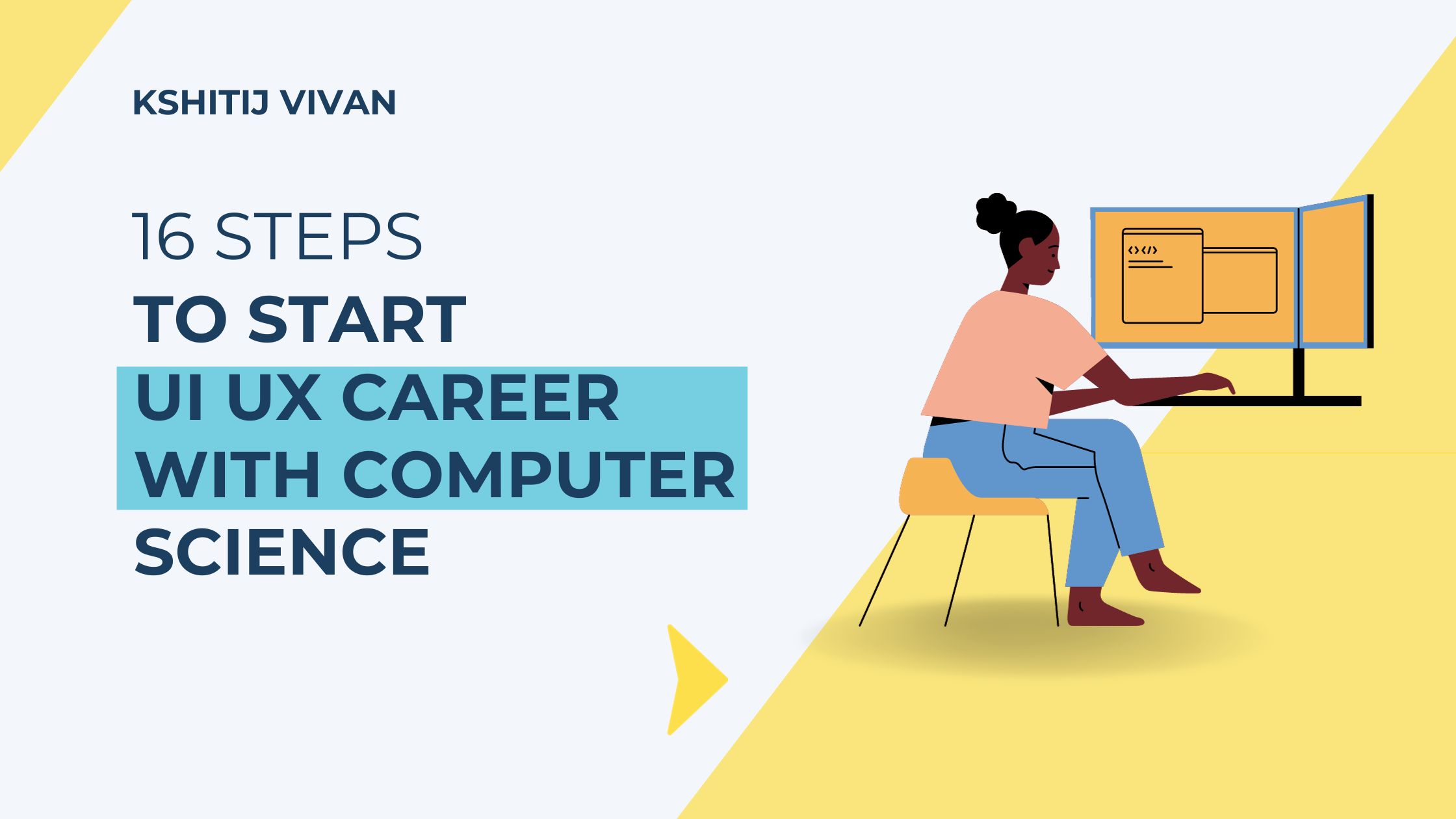 how to start career as a UI UX designer with computer Science Degree