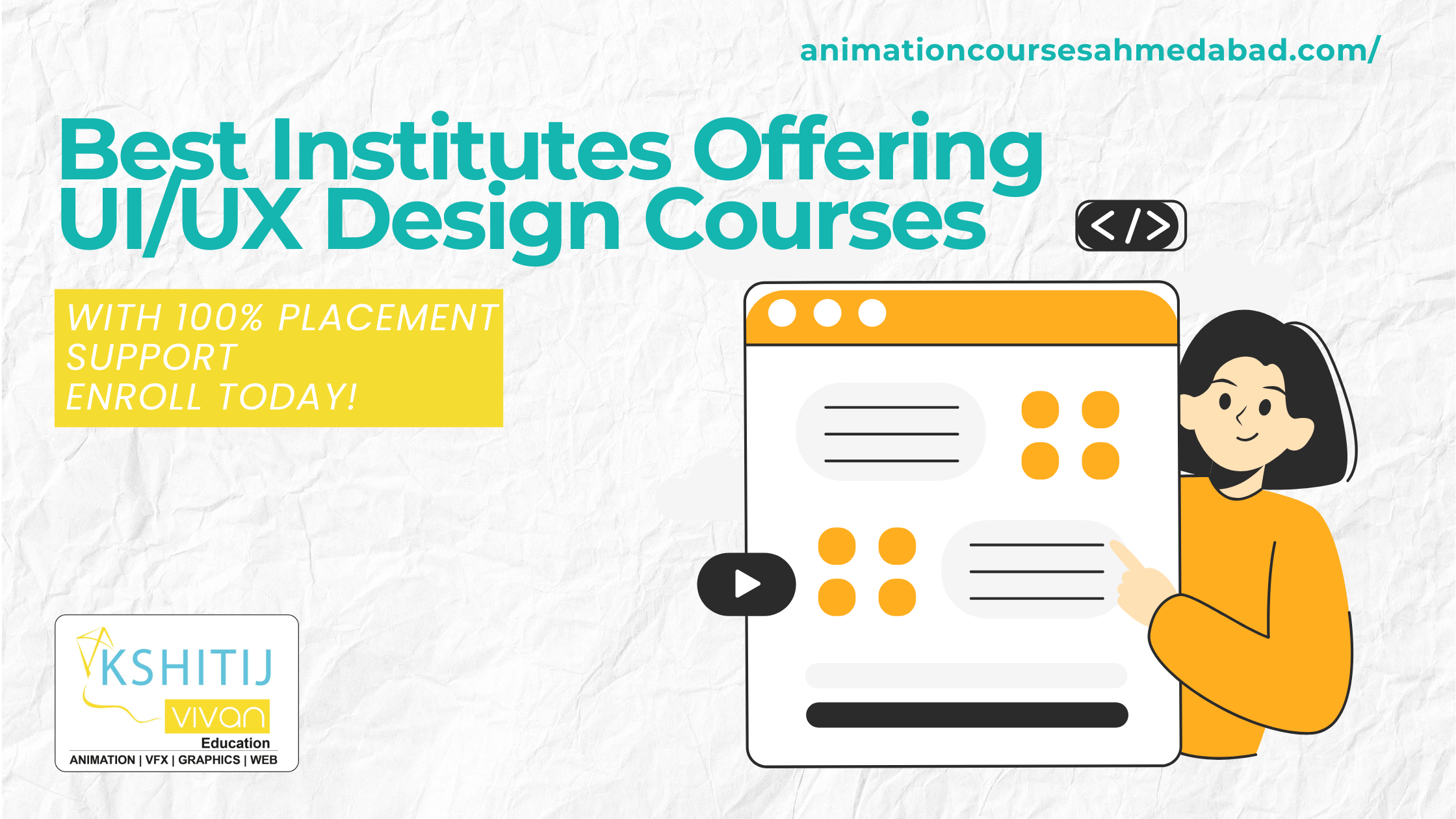 Best Institutes Offering UI/UX Design Courses in Ahmedabad