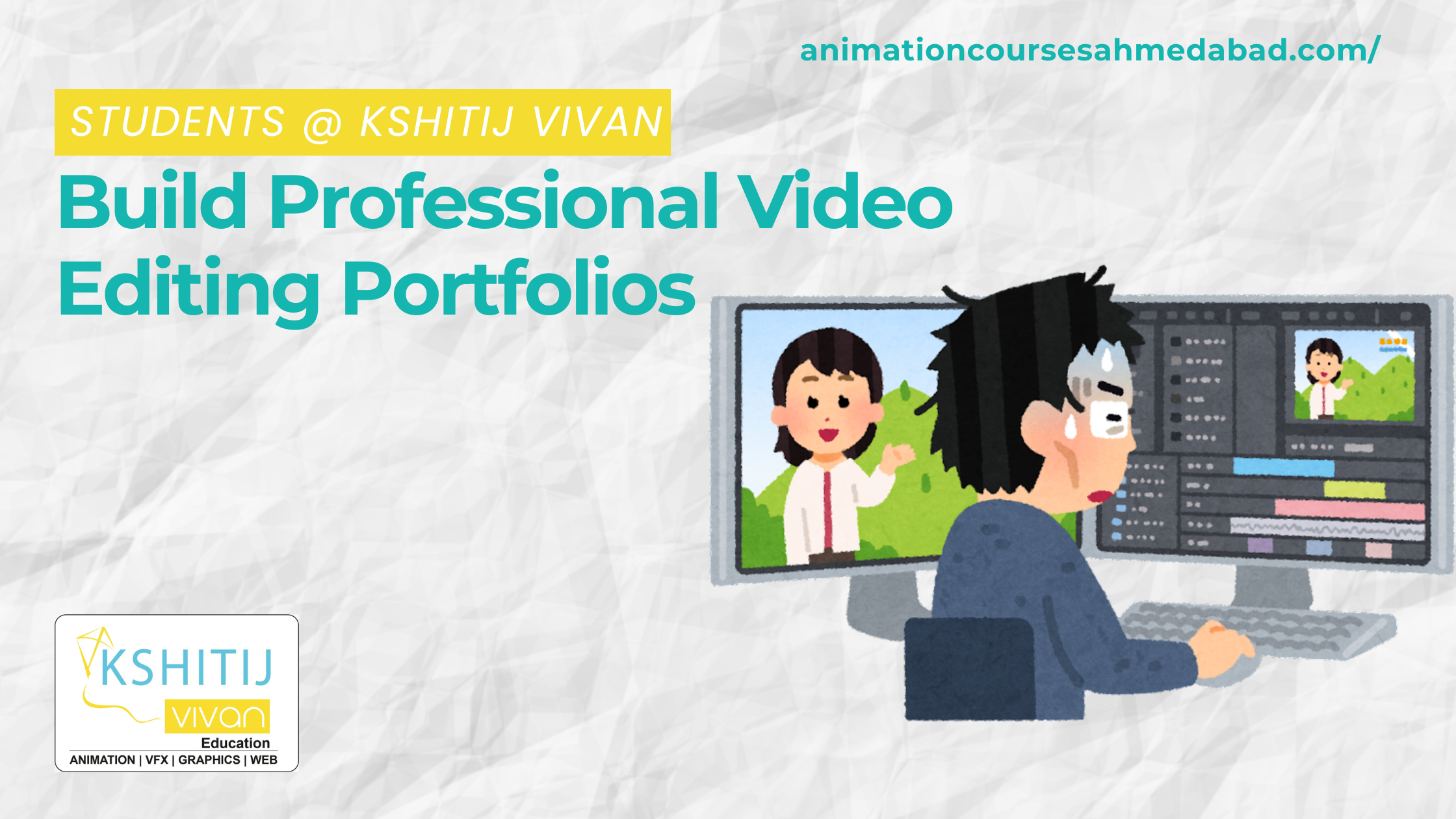 How Kshitij Vivan Students Build Video Editing Portfolios